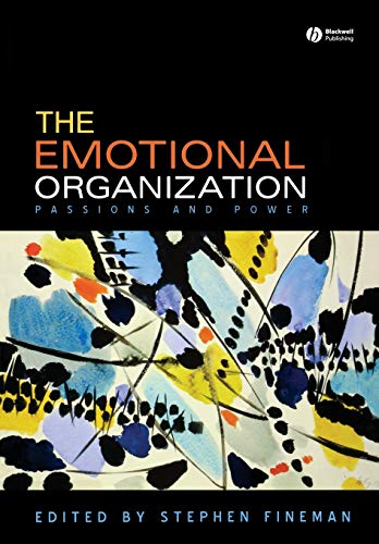 9781405160308: The Emotional Organization: Passions and Power