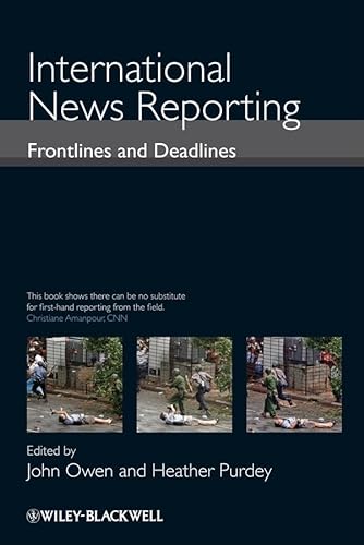 Beispielbild fr International News Reporting: Frontlines and Deadlines zum Verkauf von AwesomeBooks