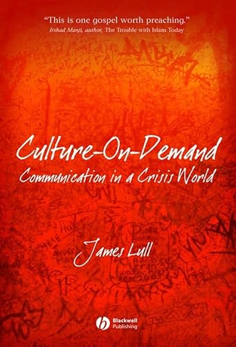 Imagen de archivo de Culture-on-Demand: Communication in a Crisis World a la venta por Wonder Book