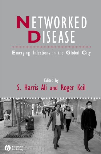 9781405161336: Networked Disease: Emerging Infections in the Global City