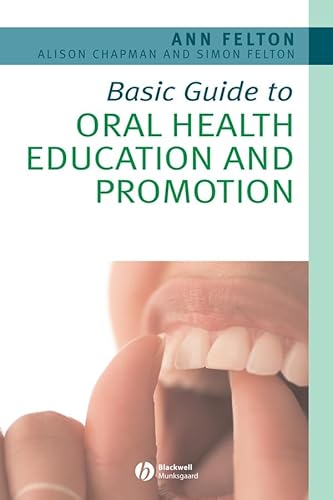 9781405161626: Basic Guide to Oral Health Education and Promotion (Basic Guide Dentistry Series)