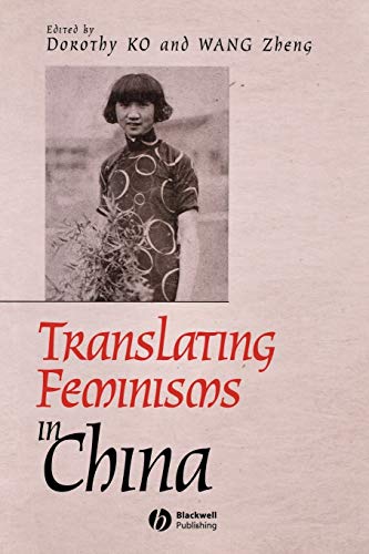 9781405161701: Translating Feminisms in China (Gender and History Special Issues)
