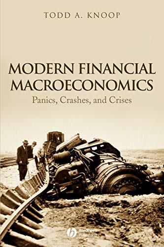 9781405161817: Modern Financial Macroeconomics: Panics, Crashes, and Crises