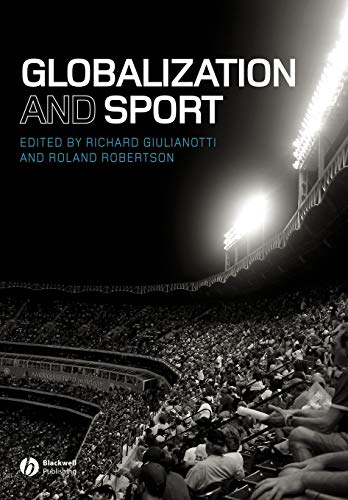 Stock image for Globalization and Sport for sale by Better World Books: West