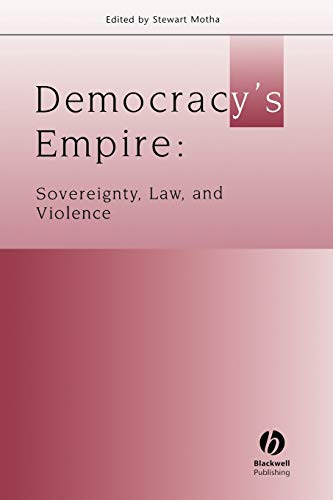 9781405163132: Democracy's Empire: Sovereignty, Law, and Violence (Journal of Law and Society Special Issues)