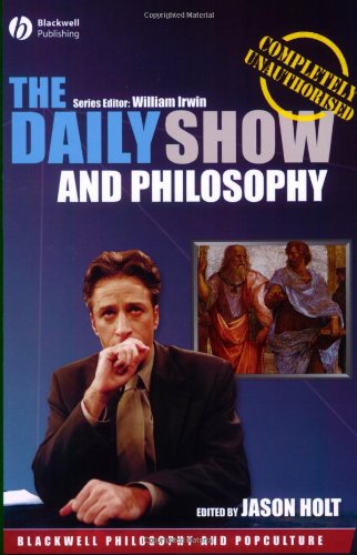 Beispielbild fr The Daily Show and Philosophy: Moments of Zen in the Art of Fake News zum Verkauf von Wonder Book