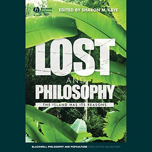 9781405163156: Lost and Philosophy: The Island Has Its Reasons (The Blackwell Philosophy and Pop Culture Series)
