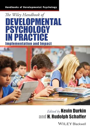 Imagen de archivo de The Wiley Handbook of Developmental Psychology in Practice: Implementation and Impact (Handbooks of Developmental Psychology) a la venta por killarneybooks