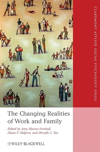 Changing Realities of Work and Family (Blackwell/Claremont Applied Social Psychology Series)