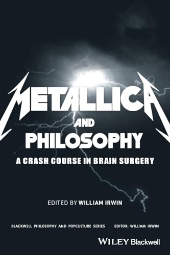 9781405163484: Metallica and Philosophy