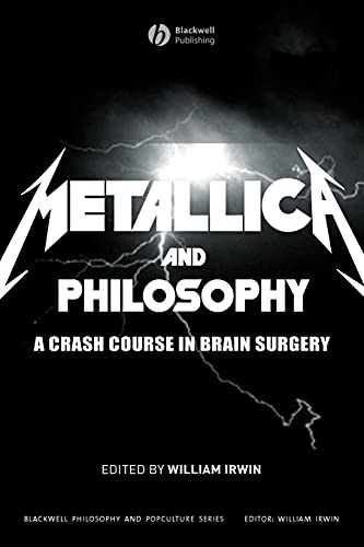 9781405163484: "Metallica" and Philosophy: A Crash Course in Brain Surgery: 5