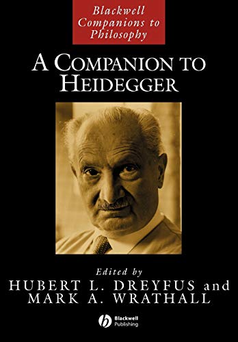 A Companion to Heidegger (Blackwell Companions to Philosophy)