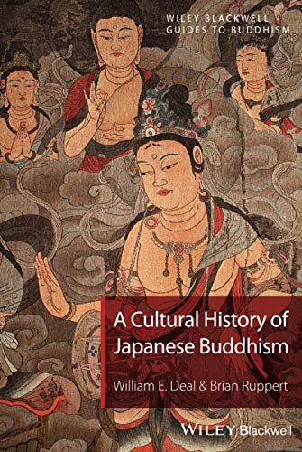 9781405167000: A Cultural History of Japanese Buddhism: 1 (Wiley-Blackwell Guides to Buddhism)