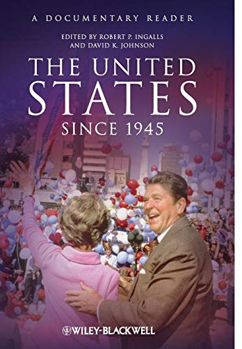 9781405167130: United States Since 1945: A Documentary Reader (Uncovering the Past: Documentary Readers in American History)