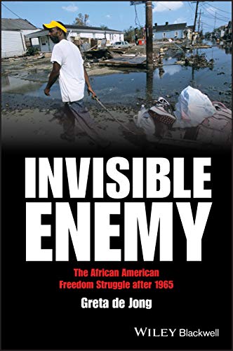 9781405167185: Invisible Enemy: The African American Freedom Struggle after 1965: 02 (America's Recent Past)