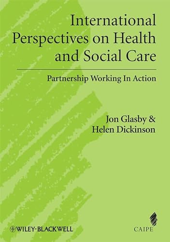 Stock image for International Perspectives on Health and Social Care : Partnership Working in Action for sale by Better World Books