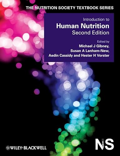 Introduction to Human Nutrition - Gibney, Michael J. [Editor]; Lanham-New, Susan A. [Editor]; Cassidy, Aedin [Editor]; Vorster, Hester H. [Editor];