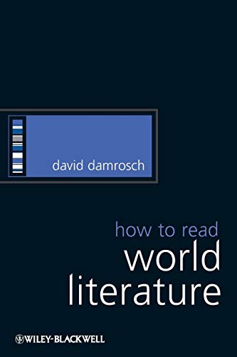 9781405168267: Damrosch How to Read World Literature