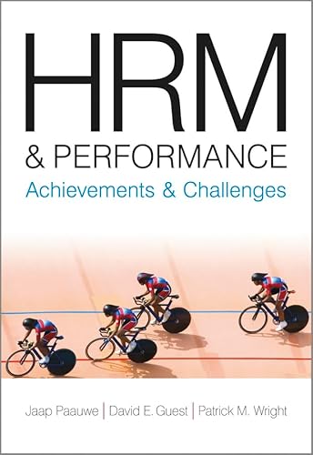 Managing People and Performance Format: Paperback - Editor: David E Guest (Kings College, London); Editor: Jaap Paauwe (Tilburg University); Editor: Patrick Wright (Cornell University)