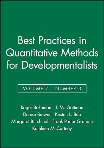 Stock image for Best Practices in Quantitative Methods for Developmentalists, Volume 71, Number 3 for sale by Better World Books
