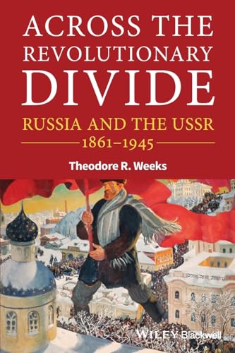 Beispielbild fr Across the Revolutionary Divide: Russia and the USSR, 1861-1945 zum Verkauf von SecondSale