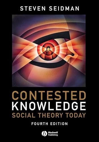 Beispielbild fr Contested Knowledge : Social Theory Today zum Verkauf von Better World Books