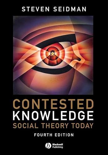 Imagen de archivo de Contested Knowledge : Social Theory Today a la venta por Better World Books