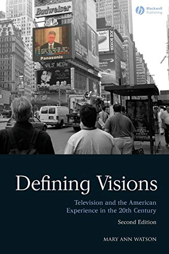 Stock image for Defining Visions: Television and the American Experience in the 20th Century for sale by Books Unplugged