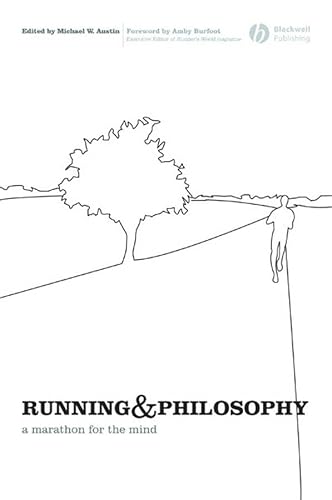 9781405171205: Running and Philosophy: A Marathon for the Mind