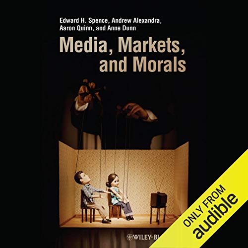 Stock image for Media, Markets, and Morals for sale by Hippo Books
