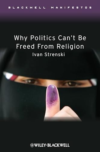 Stock image for Why Politics Can't Be Freed from Religion for sale by ThriftBooks-Atlanta