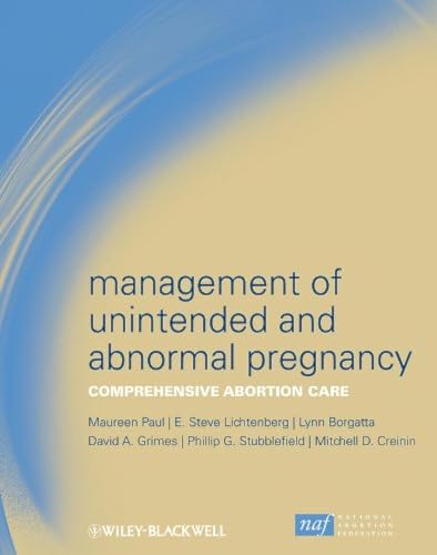 9781405176965: Management of Unintended and Abnormal Pregnancy: Comprehensive Abortion Care
