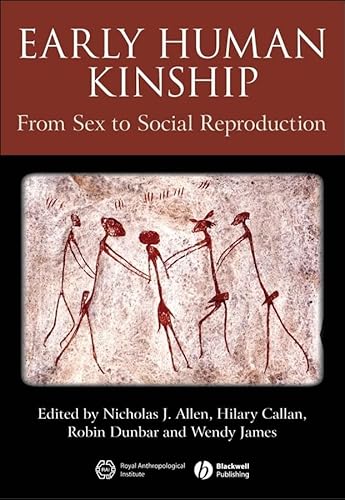 Imagen de archivo de Early Human Kinship : From Sex to Social Reproduction a la venta por Better World Books: West