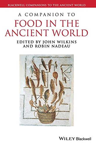Stock image for A Companion to Food in the Ancient World (Blackwell Companions to the Ancient World) for sale by Brook Bookstore