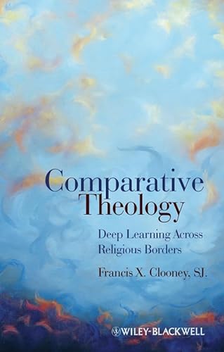 Beispielbild fr Comparative Theology: Deep Learning Across Religious Borders zum Verkauf von Textbooks_Source