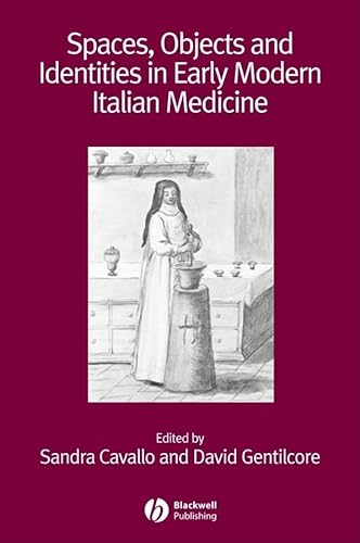 Imagen de archivo de Spaces, Objects and Identities in Early Modern Italian Medicine Format: Paperback a la venta por INDOO