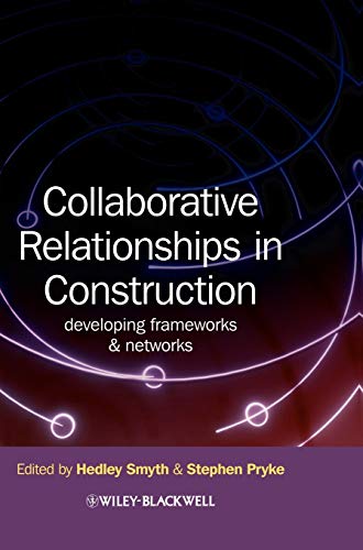 Imagen de archivo de Collaborative Relationships in Construction: Developing Frameworks and Networks a la venta por WorldofBooks