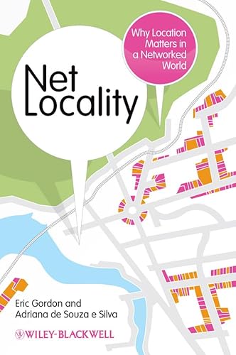 Beispielbild fr Net Locality : Why Location Matters in a Networked World zum Verkauf von Better World Books