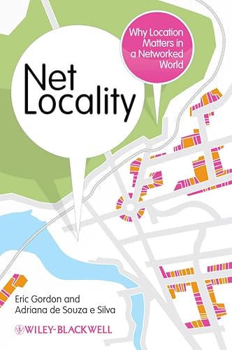 Stock image for Net Locality : Why Location Matters in a Networked World for sale by Better World Books