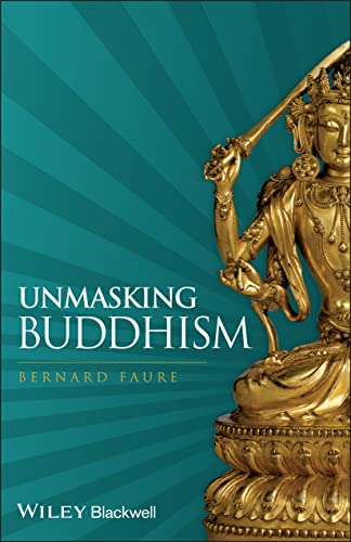 9781405180641: Unmasking Buddhism