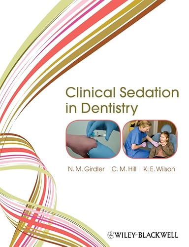 Beispielbild fr Clinical Sedation in Dentistry zum Verkauf von Better World Books
