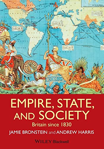 9781405181808: Empire, State, and Society: Britain since 1830