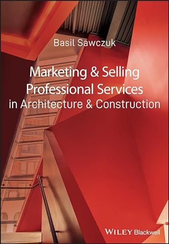 Beispielbild fr Marketing &amp; Selling Professional Services in Architecture &amp; Construction zum Verkauf von Blackwell's