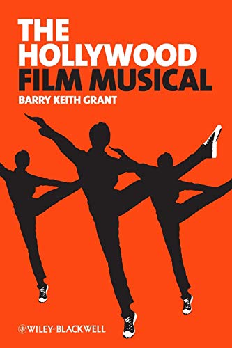 The Hollywood Film Musical (9781405182522) by Grant, Barry Keith