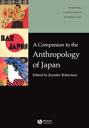 Beispielbild fr A Companion to the Anthropology of Japan zum Verkauf von Blackwell's