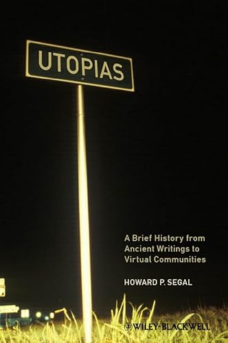 9781405183284: Utopias: A Brief History from Ancient Writings to Virtual Communities: 44 (Wiley Blackwell Brief Histories of Religion)