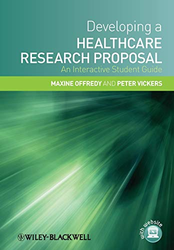 9781405183376: Developing a Healthcare Research Proposal: An Interactive Student Guide