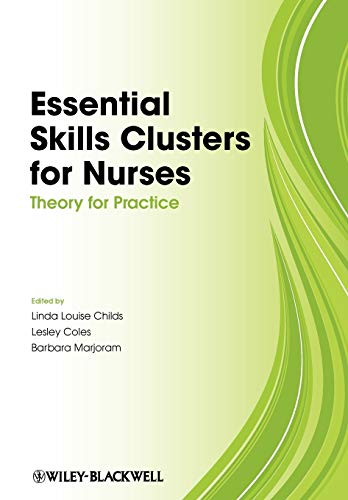9781405183413: Essential Skills Clusters for Nurses: Theory for Practice
