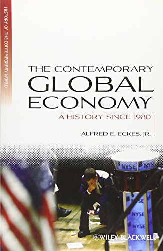 Beispielbild fr The Contemporary Global Economy: A History Since 1980 (Blackwell History of the Contemporary World): 5 zum Verkauf von WorldofBooks