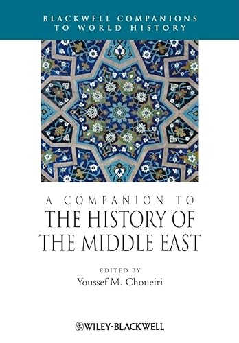 9781405183796: A Companion to the History of the Middle East (Wiley Blackwell Companions to World History)